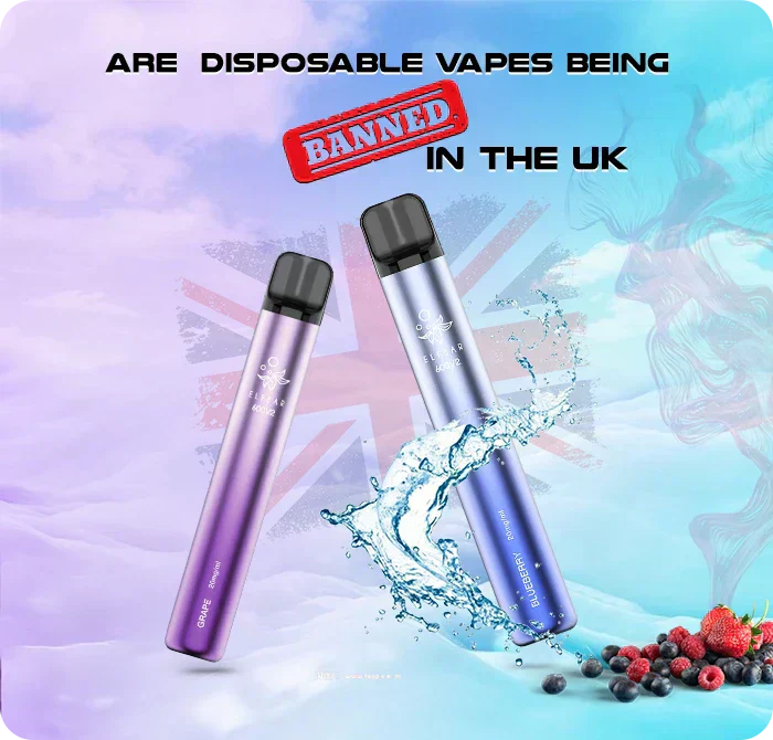Are Disposable Vapes Being Banned In The UK?