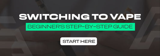 Switching To Vaping? Start Here: A Beginner's Step-By-Step Guide