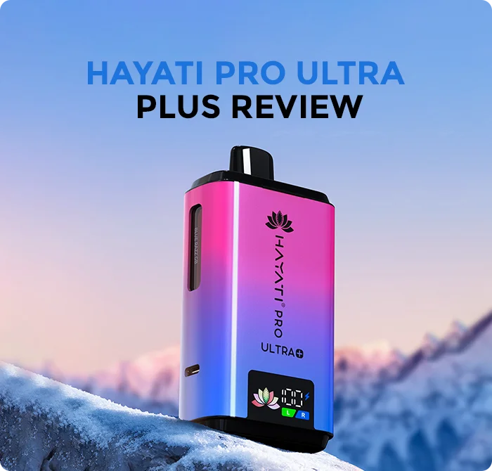 Hayati Pro Ultra Plus Review: Features, Flavours & Performance