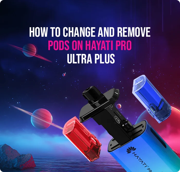 How to Change and Remove Pods on Hayati Pro Ultra Plus (Step-by-Step Guide)