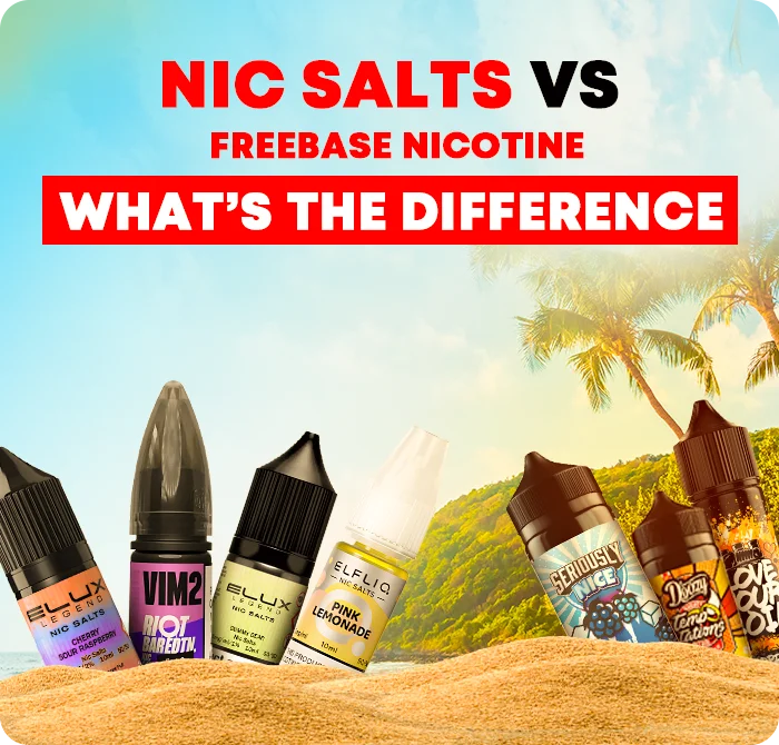 Nic Salts vs Freebase Nicotine: What’s the Difference?