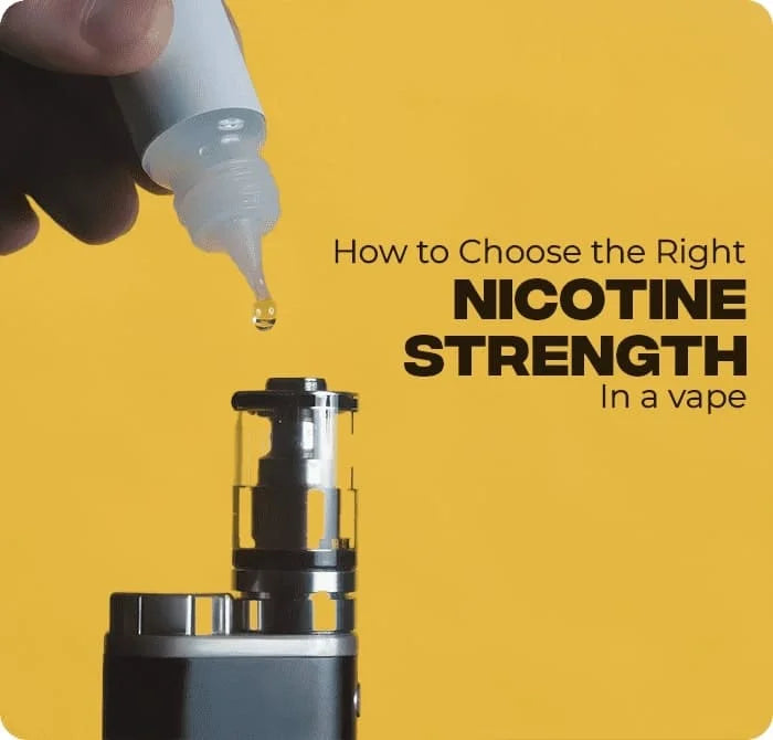 How To Choose The Right Nicotine Strength In A Vape?