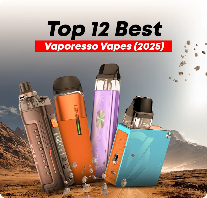Top 12 Best Vaporesso Vapes (2025)