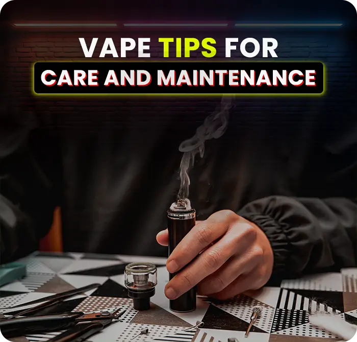 Vape Tips for Care and Maintenance Guide by Alectrofag