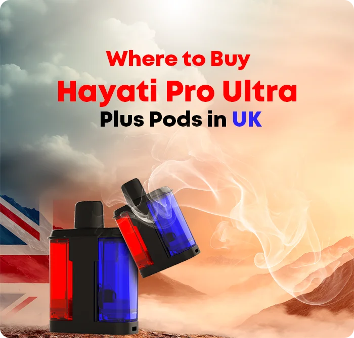 Where to Buy Hayati Pro Ultra Plus Pods in UK